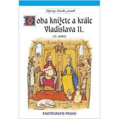 Kartografie Praha Doba kniežaťa a kráľa Vladislava II. (12. storočie)