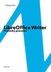 CZ.NIC LibreOffice Writer - Praktický sprievodca