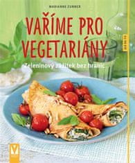 Vašut Varíme pre vegetariánov - Zeleninový zážitok bez hraníc