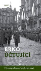 Host Brno účtujúce - Sprievodca mestom 1945–1946