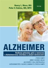Triton Alzheimer - Rodinný sprievodca starostlivosťou o chorých s Alzheimerovou chorobou a inými demenciami