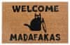 Rohožka Welcome madafakas 105668 45x75