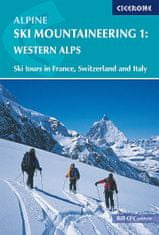 Cicerone Skialpinistický sprievodca Alpine Ski Mountaineering Vol 1 Western Alps