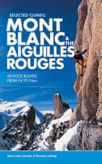 Vertebrate Lezecký sprievodca Mont Blanc & The Aiguilles Rouges - Selected Climbs - 60 Rock Routes od F4 to F6a+
