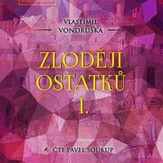 Zlodeji pozostatkov I. - Vlastimil Vondruška 2x CD