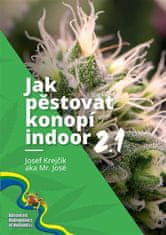 Ako pestovať konope indoor 2.1 - Mr. José