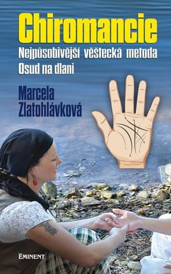 Eminent Chiromancia - Najpôsobivejšia veštecká metóda