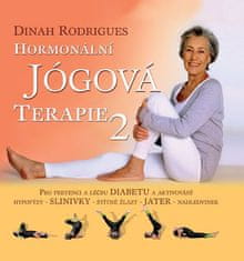 Dinah Rodrigues: Hormonální jógová terapie 2