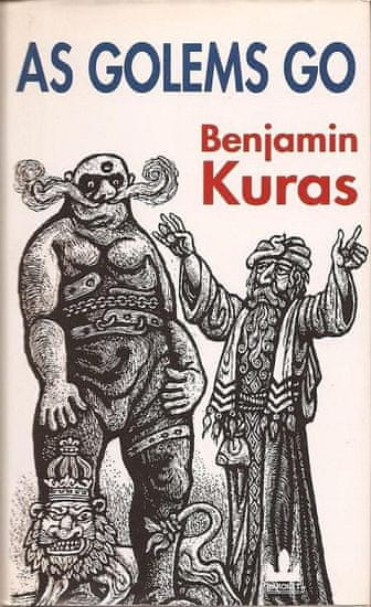 Benjamin Kuras: As Golems go