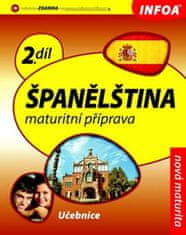 Infoa Španielčina 2 maturitná príprava - učebnica