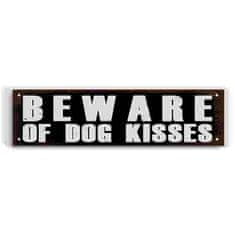 Retro Cedule Ceduľa Beware of Dog Kisses