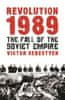 Victor Sebestyen: Revolution 1989 : The Fall of the Soviet Empire