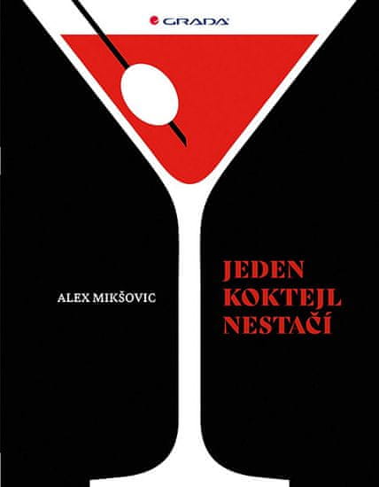 Alexandr Mikšovic: Jeden koktejl nestačí