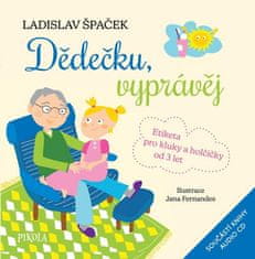 Ladislav Špaček: Dědečku, vyprávěj