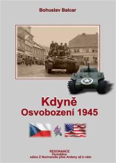 Bohuslav Balcar: Kdyně - Osvobození 1945