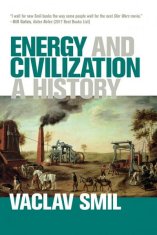 Václav Smil: Energy and Civilization: A History