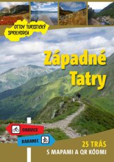 Západné Tatry Ottov turistický sprievodca - 25 trás s mapami a QR kódmi