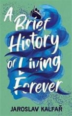 Jaroslav Kalfař: A Brief History of Living Forever