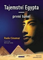 Radu Cinamar: Tajemství Egypta - první tunel
