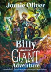 Jamie Oliver: Billy and the Giant Adventure: The first children´s book from Jamie Oliver