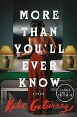 Katie Gutierrezová: More Than You´ll Ever Know