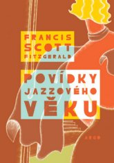 Francis Scott Fitzgerald: Povídky jazzového věku