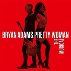 Bryan Adams: Pretty Woman - The Musical (Bryan Adams)