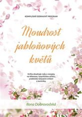Ilona Chroboková Dobrovodská: Moudrost jabloňových květů