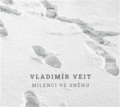 Vladimír Veit: Milenci ve sněhu - CD