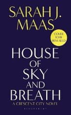 Sarah J. Maasová: House of Sky and Breath