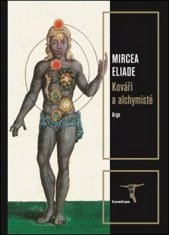 Mircea Eliade: Kováři a alchymisté