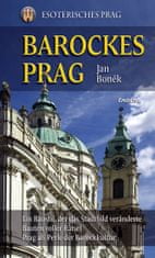 Jan Boněk: Barockes Prag - Esoterisches Prag
