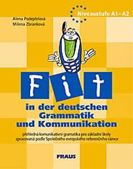 autorů kolektiv: Fit in der deutschen Grammatik und Kommunikation