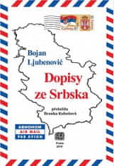 Bojan Ljubenovič: Dopisy ze Srbska