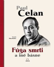 Paul Celan: Fúga smrti a iné básne