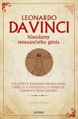 Gareth Moore: Leonardo da Vinci – hlavolamy renesančního génia