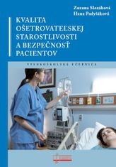 Zuzana Slezáková: Kvalita ošetrovateľskej starostlivosti a bezpečnosť pacientov