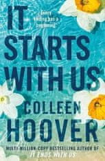 Colleen Hooverová: It Starts with Us: the highly anticipated sequel to IT ENDS WITH US