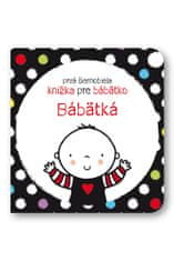 Stella Baggott: Prvá čiernobiela knižka pre bábätko Bábätká