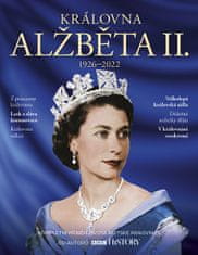 Královna Alžběta II. - 1926-2022 Kompletní příběh života britské panovnice