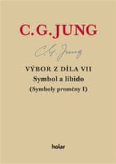 Carl Gustav Jung: Výbor z díla VII. - Symbol a libido - Symboly proměny I