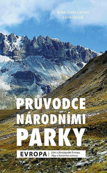 Brian Gade Larsen: Průvodce národními parky Evropa