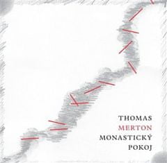 Thomas Merton: Monastický pokoj