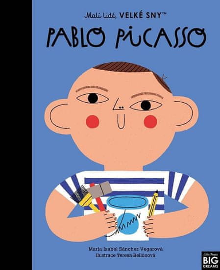 María Isabel Sánchez Vegara: Pablo Picasso - Malí lidé, velké sny