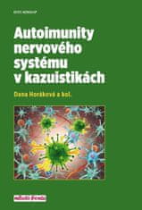 Daňa Horáková: Autoimunity nervového systému v kazuistikách