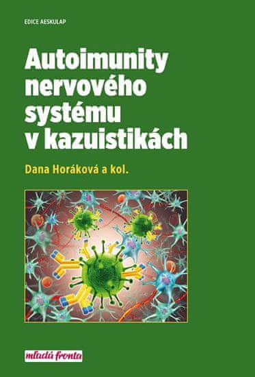 Daňa Horáková: Autoimunity nervového systému v kazuistikách