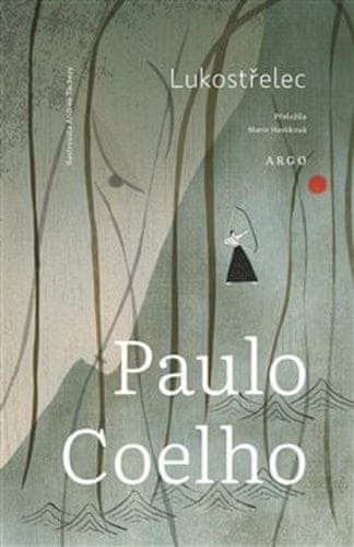 Paulo Coelho: Lukostřelec