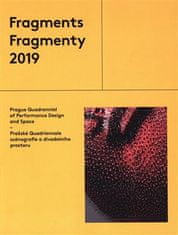 kol.: Fragmenty 2019 - Pražské Quadriennale scénografie a divadleního prostoru