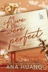 Ana Huang: If We Were Perfect