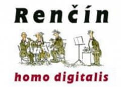 Vladimír Renčín: Homo digitalis - doplněná verze knihy Perpetum mobile
